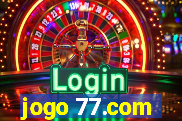 jogo 77.com